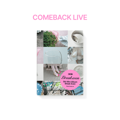 [COMEBACK LIVE] 5th Mini Album ‘BREAK EVEN’ (Photo Dump ver.)
