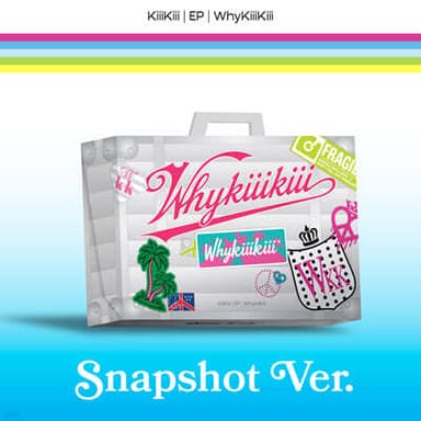 KiiiKiii (Kiki) - EP : WhyKiiiKiii [SNAPSHOT VER.]