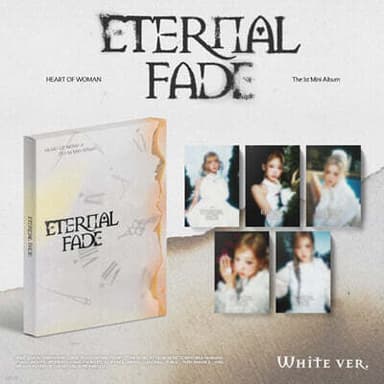 HEART OF WOMAN - 1st Mini Album : ETERNAL FADE [White Ver.]