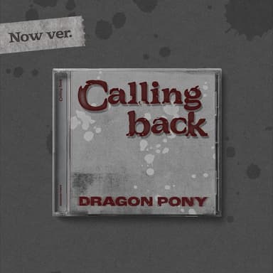 [Ketapo Special Gift] DragonPony - Single [Calling back] (Now Ver.)